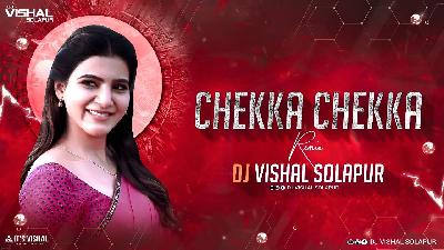 CHEKKA CHEKKA CHEMMA CHEKKA - (REAPET MODE) - DJ VISHAL SOLAPUR